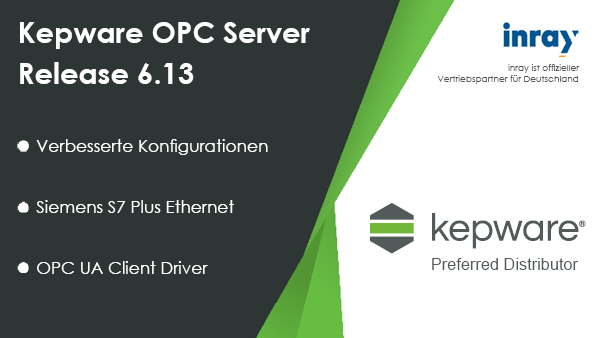 Kepware Release 6.13: Neue Funktionen im Kepware OPC Server